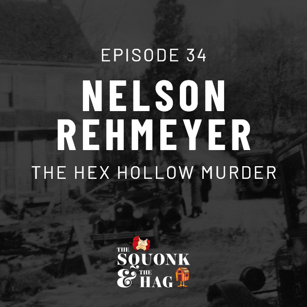 Nelson Rehmeyer: The Hex Hollow&nbsp;Murder