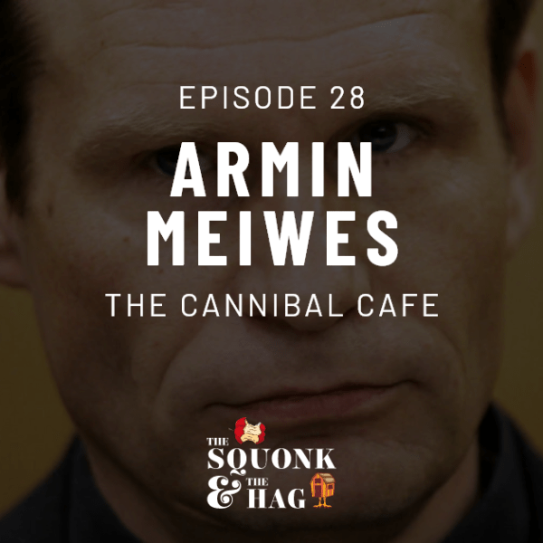 Armin Meiwes: The Cannibal&nbsp;Cafe