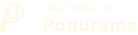 Available on Podurama