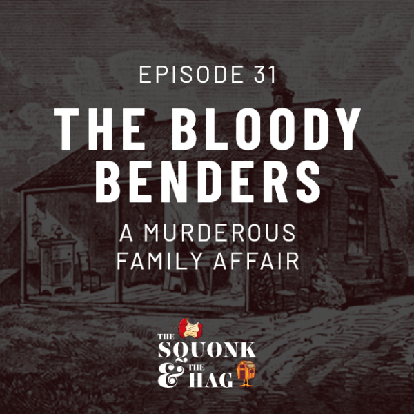 The Bloody Benders